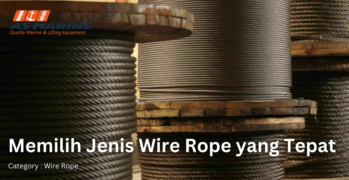 memilih-jenis-wire-rope-yang-tepat